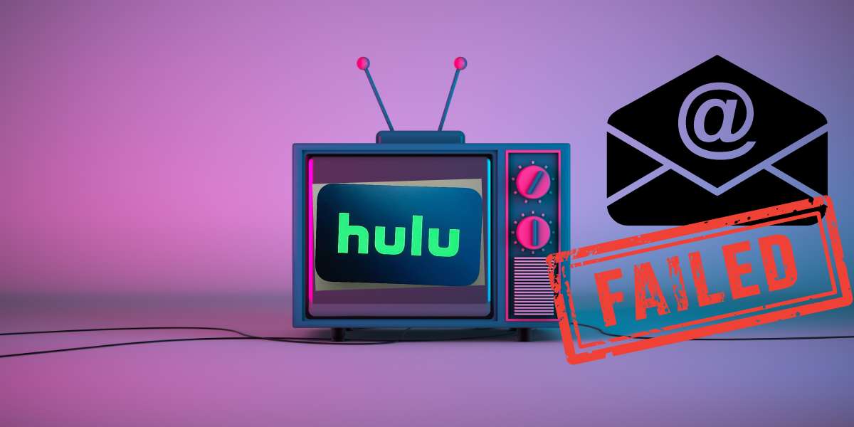 hulu can't verify email now